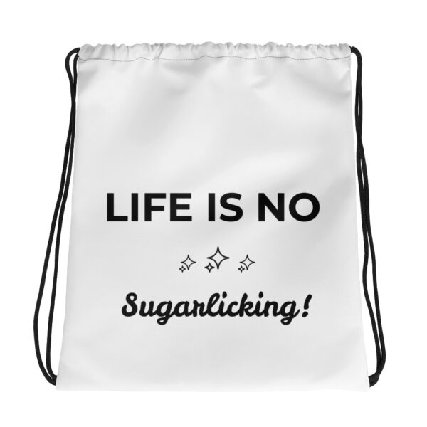 Kordelzugbeutel “Life is no sugarlicking”