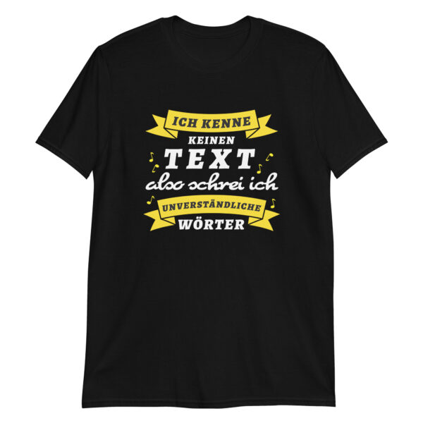 Unisex-T-Shirt – Ich kenne keinen Text