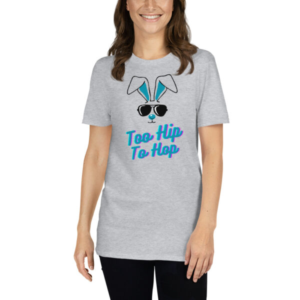Unisex-T-Shirt – Too Hip To Hop