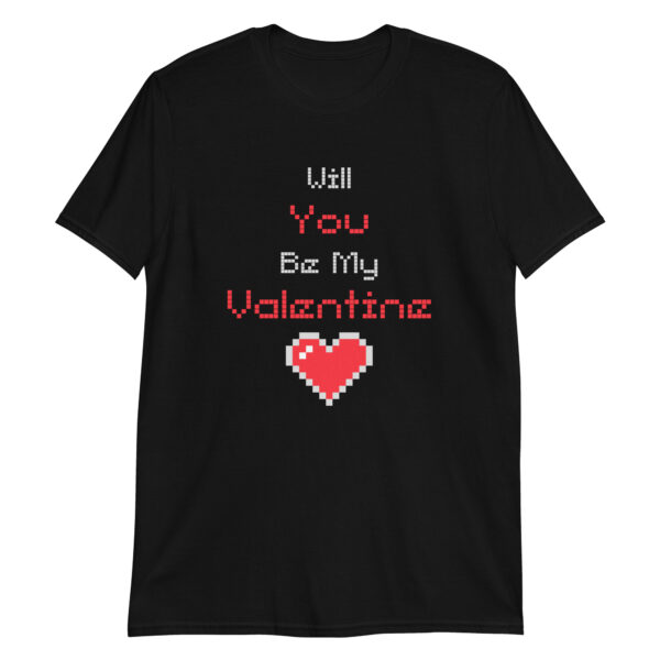 T-Shirt – Will You Be My Valentine